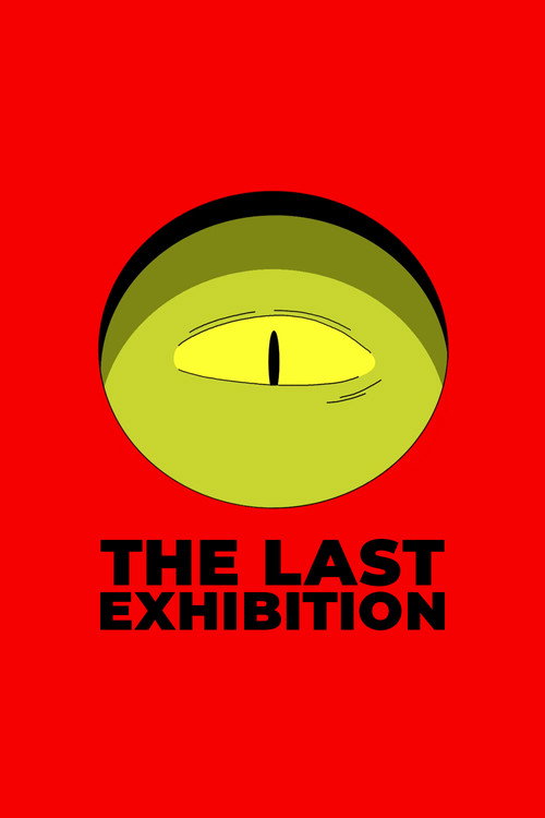 The Last Exhibition (2016) - film poster