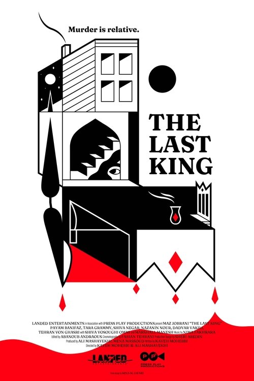 The Last King (2024) - film poster, directed by Ali Mashayekhi