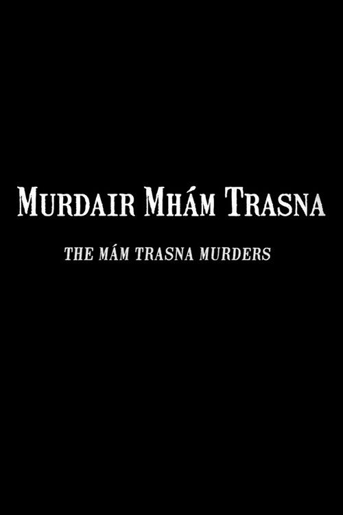 The Mám Trasna Murders (2018) - film poster, directed by Colm Bairéad