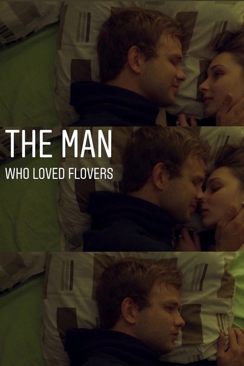 The Man Who Loved Flowers (2019) - film poster