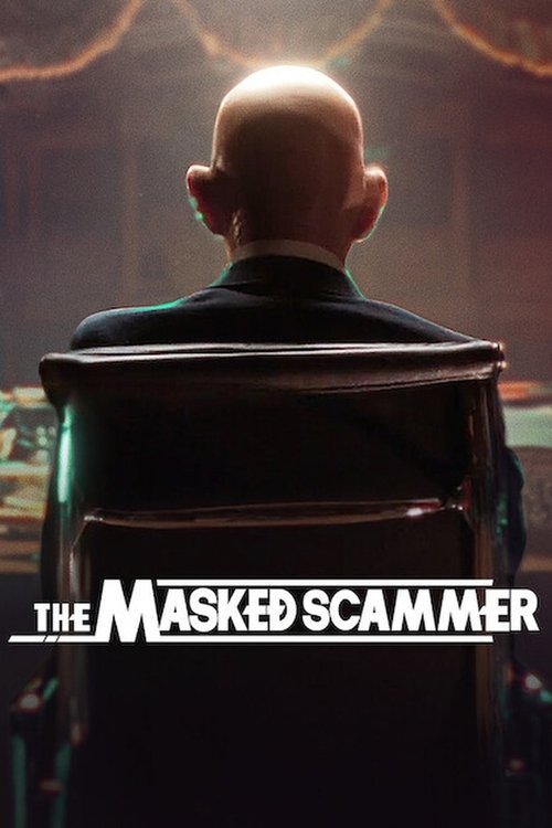 The Masked Scammer (2022) - film poster, directed by Dominic Sivyer