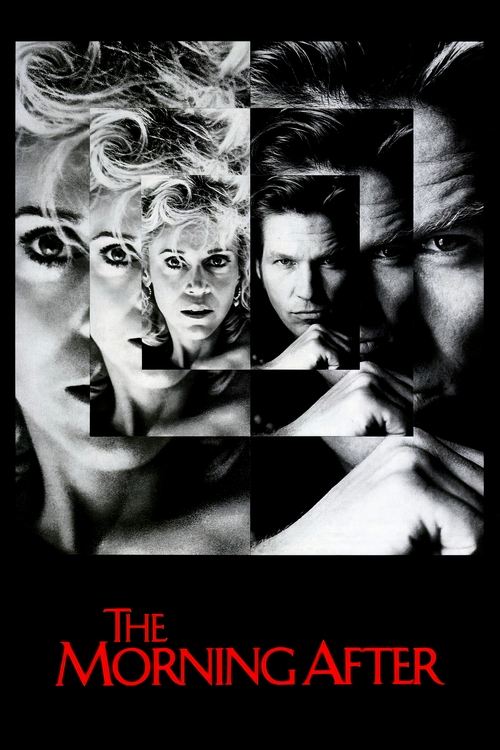 The Morning After (1986) - film poster, directed by Sidney Lumet