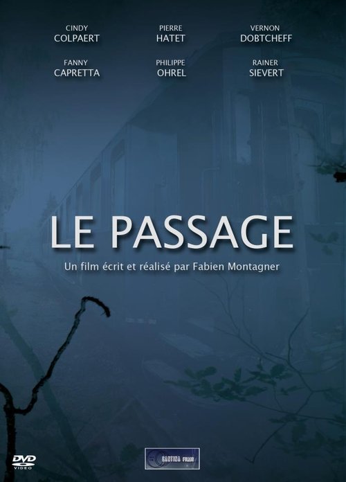 The Passage (2011) — film poster, directed by Fabien Montagner