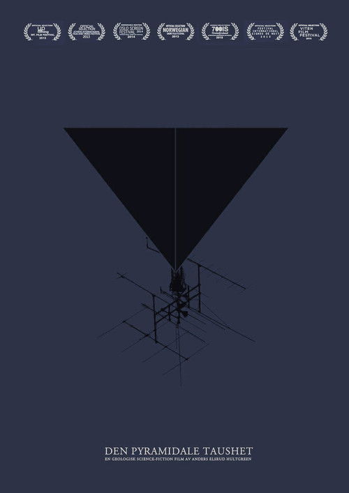 The Pyramidical Silence (2012) - film poster, directed by Anders Elsrud Hultgreen