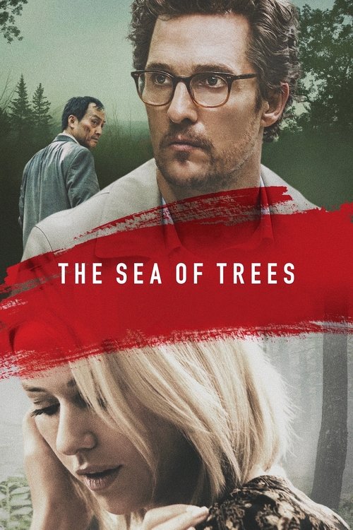 The Sea of Trees (2016) — film poster, directed by Gus Van Sant