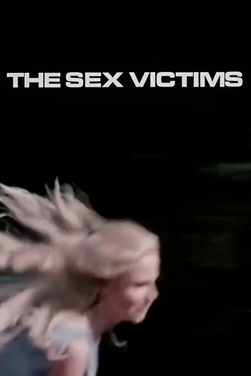 The Sex Victims (1973) - film poster