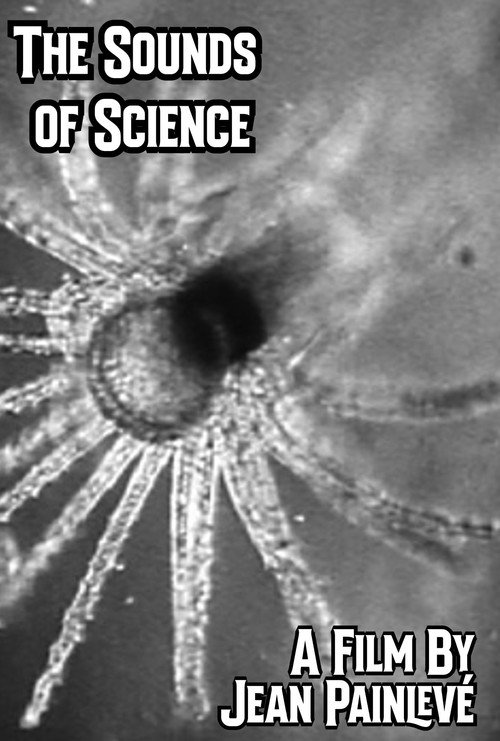 The Sounds of Science (2001) — film poster, directed by Jean Painlevé