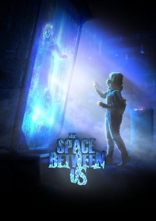 The Space Between Us (2015) - film poster
