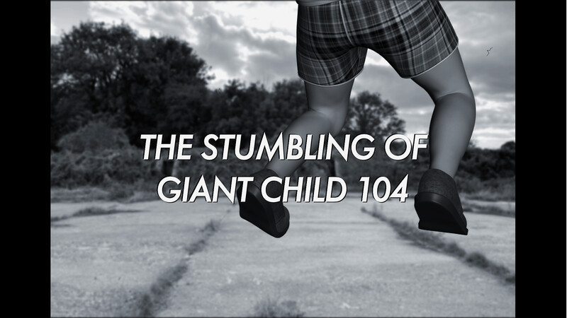 The Stumbling of Giant Child 104