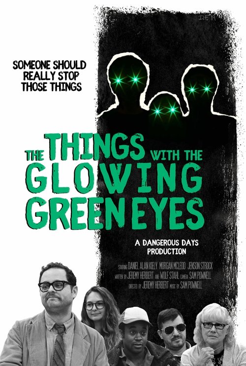 The Things With The Glowing Green Eyes (2019) — film poster, directed by Jeremy Herbert