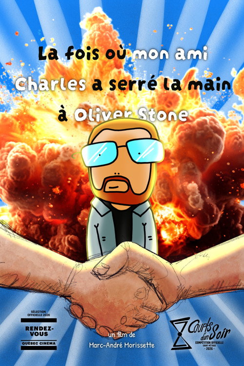 The time my friend Charles shook hands with Oliver Stone (2026) - film poster