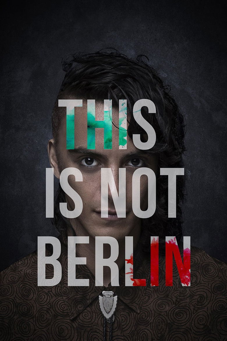 This Is Not Berlin (2019) - film poster, directed by Hari Sama
