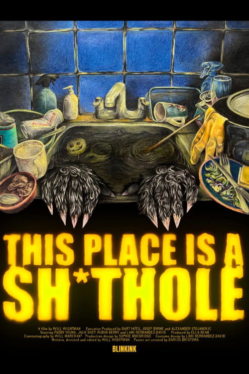 This Place is a Sh*thole (2025) - film poster