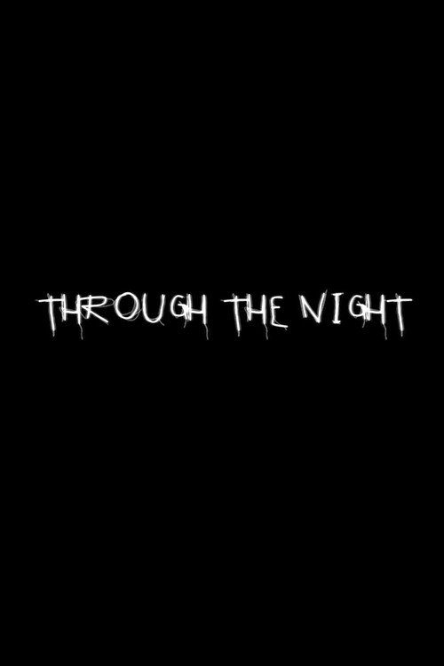 Through the Night (2010) — film poster