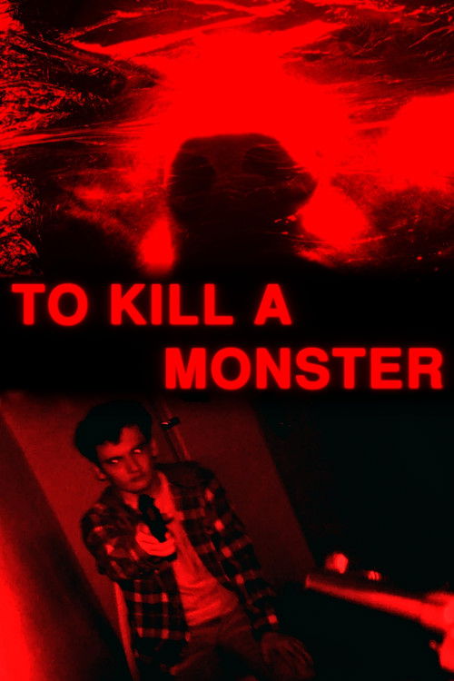 To Kill A Monster (2024) - film poster