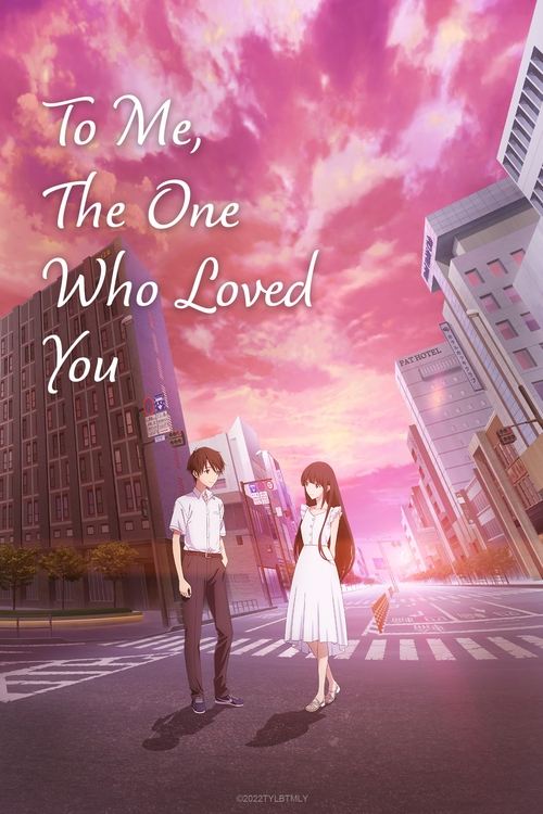 To Me, the One Who Loved You (2022) - film poster