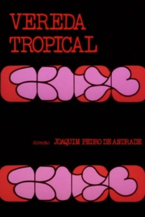 Tropical Paths (1977) - film poster, directed by Joaquim Pedro de Andrade
