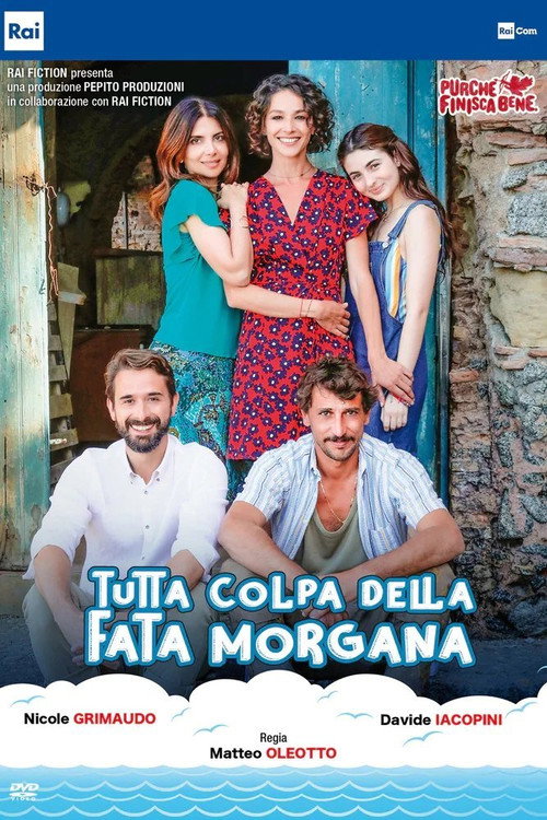 Tutta colpa della fata Morgana (2021) — film poster, directed by Matteo Oleotto