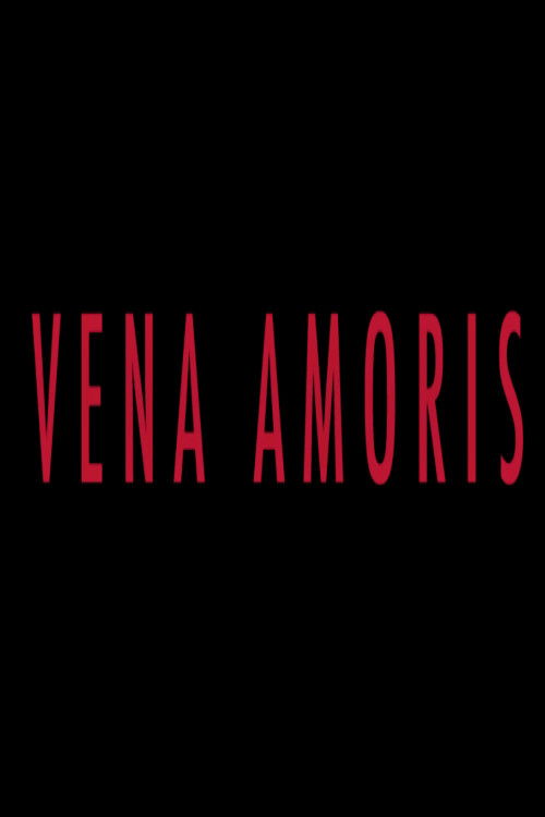 Vena Amoris (2018) — film poster, directed by Joaquín Campos Astroza