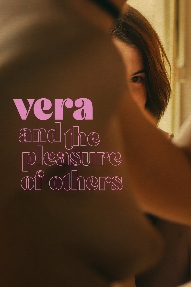 Vera and the Pleasure of Others (2024) - film poster, directed by Federico Actis
