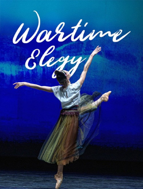 Wartime Elegy - An evening of ballet at the National Opera of Ukraine