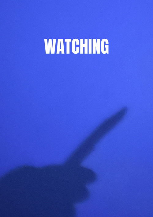 Watching (2024) - film poster