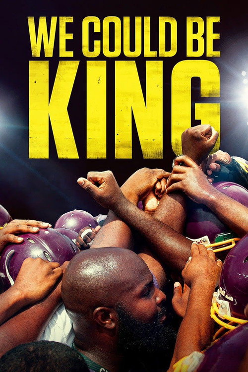 We Could Be King (2014) - film poster, directed by Judd Ehrlich