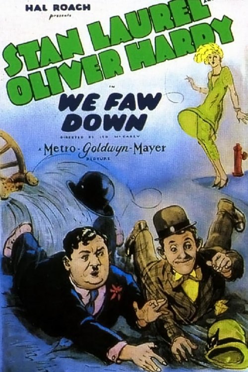 We Faw Down (1928) - film poster, directed by Leo McCarey