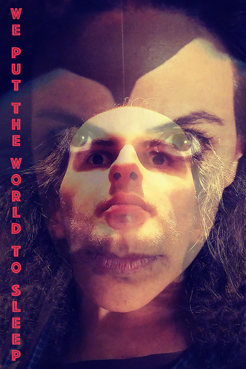We Put the World to Sleep (2025) - film poster, directed by Adrian Țofei