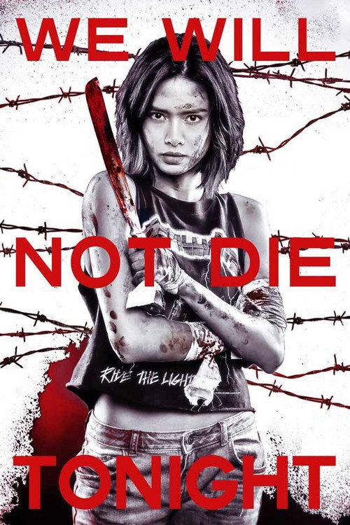 We Will Not Die Tonight (2018) - film poster, directed by Richard Somes