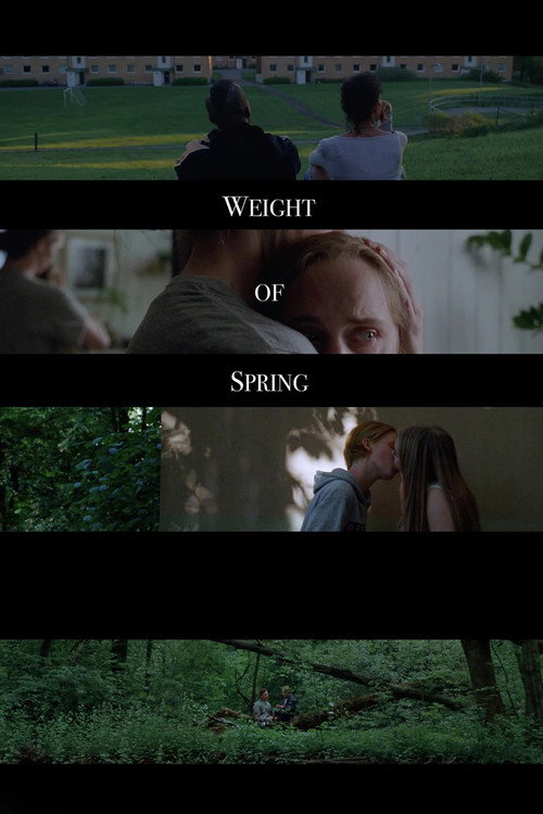 Weight of Spring (2018) — film poster, directed by Erika Calmeyer
