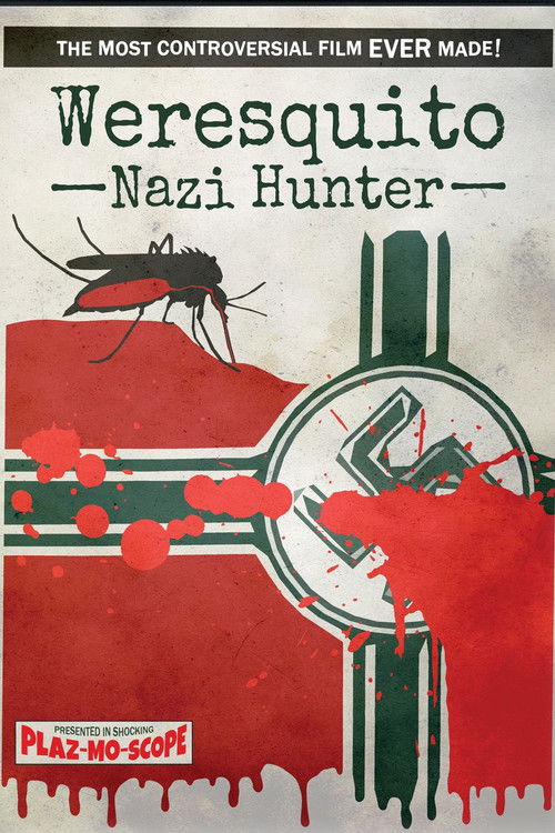 Weresquito: Nazi Hunter (2016) — film poster