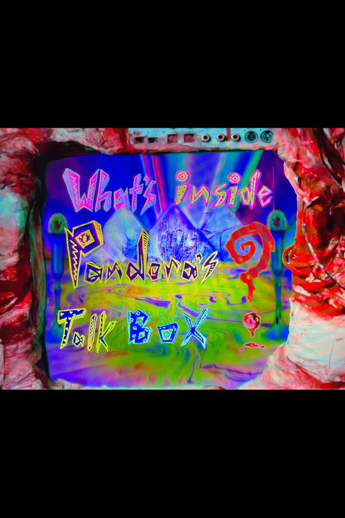 What's Inside Pandoras's Talk Box? (2017) - film poster, directed by Lindsay Denniberg