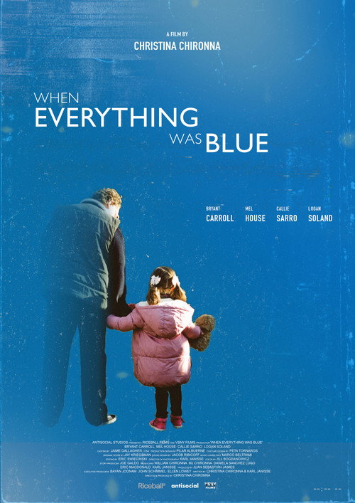When Everything Was Blue (2025) - film poster
