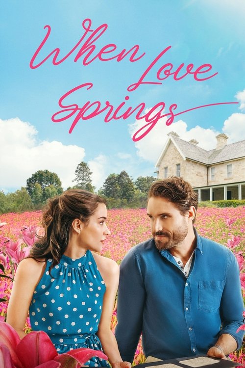 When Love Springs (2023) - film poster, directed by Jo-Anne Brechin