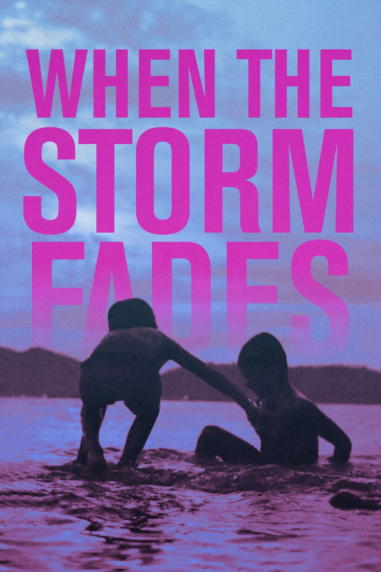 When the Storm Fades (2018) - film poster, directed by Seán Devlin