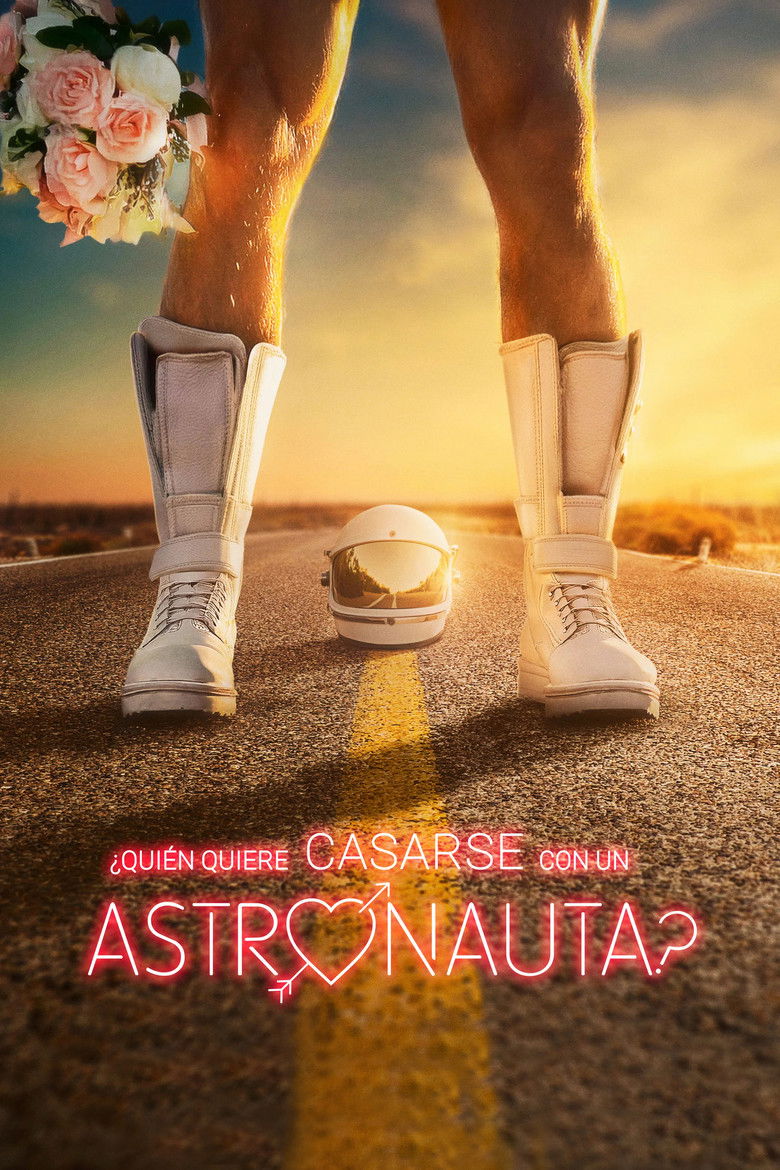 Who Wants to Marry an Astronaut? (2025) — film poster, directed by David Matamoros