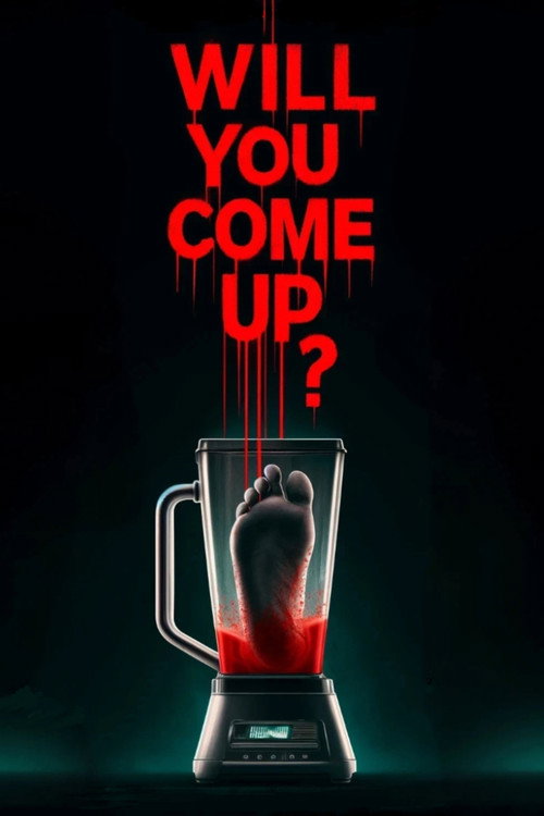Will You Come Up? (2024) - film poster