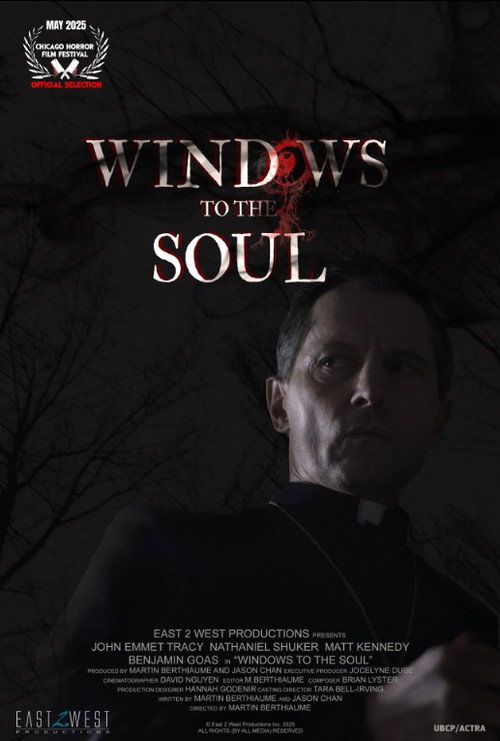 Windows to the Soul - film poster, directed by Martin Berthiaume