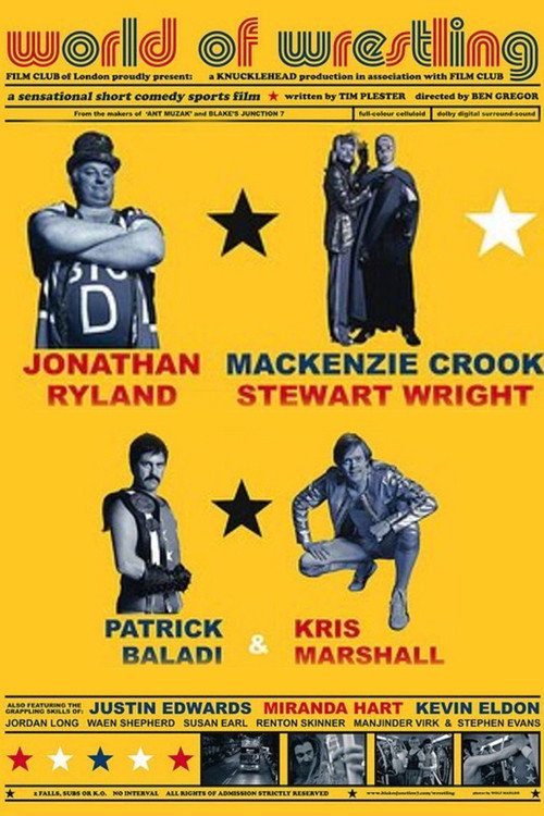 World of Wrestling (2007) — film poster, directed by Ben Gregor