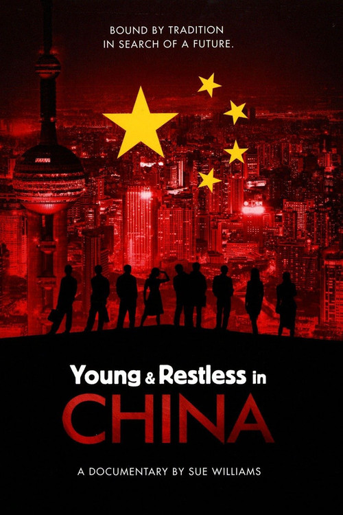 Young & Restless in China (2008) — film poster, directed by Sue Williams
