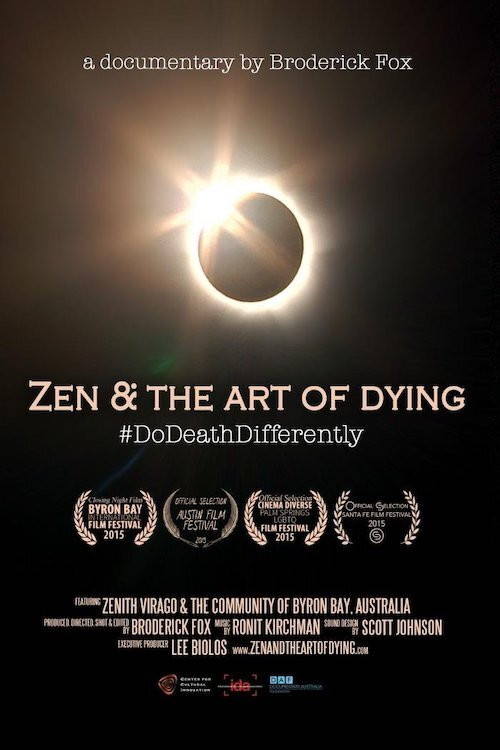 Zen & the Art of Dying (2015) — film poster, directed by Broderick Fox