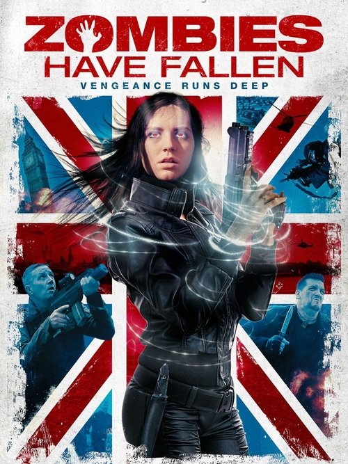 Zombies Have Fallen (2017) - film poster