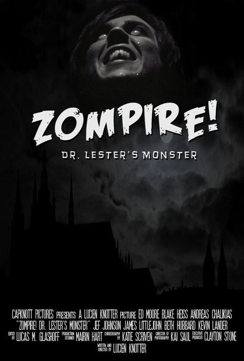 Zompire! Dr. Lester's Monster (2010) - film poster