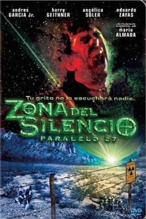 Zona del silencio: Paralelo 27 (2004) - film poster