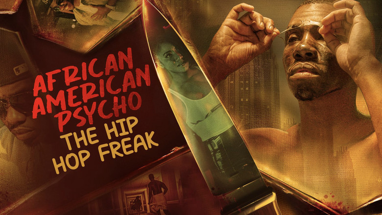 African American Psycho: The Hip Hop Freak