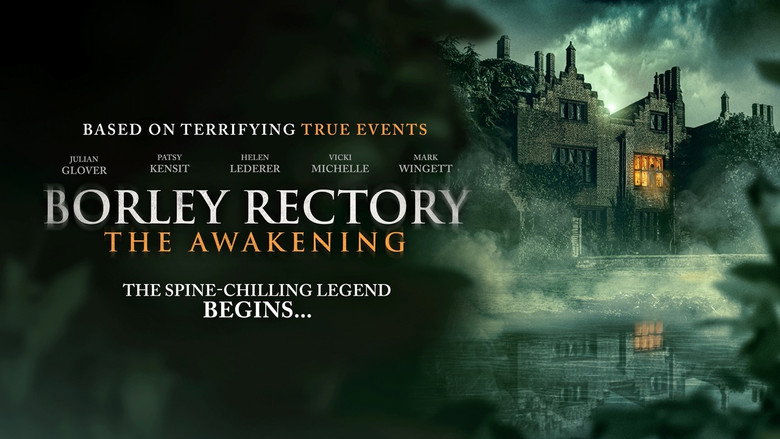 Borley Rectory: The Awakening