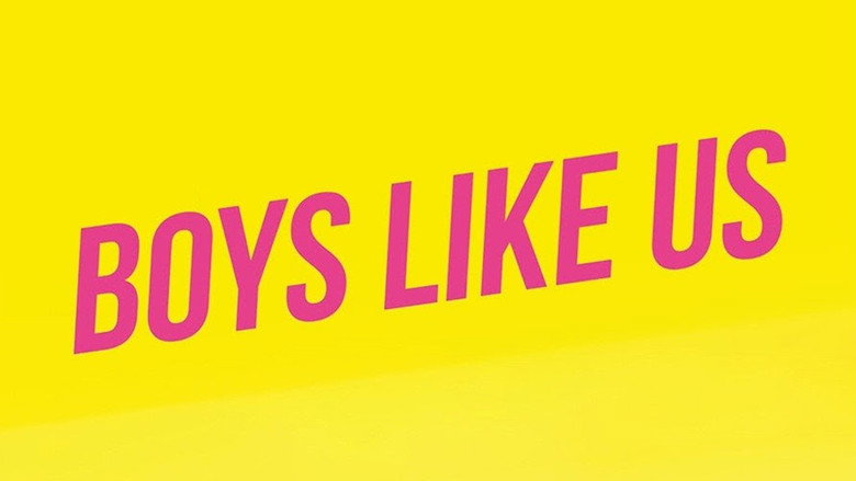 Boys Like Us