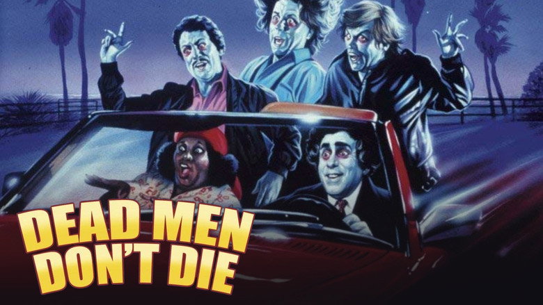 Dead Men Don't Die