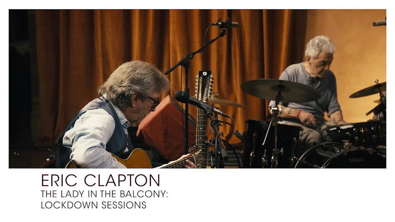 Eric Clapton: The Lady in the Balcony - Lockdown Sessions